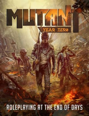  Mutant: Year Zero – Ein postapokalyptisches Rollenspiel voller düsterer Schönheit und verzweifelter Hoffnung!